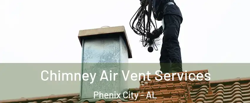  Chimney Air Vent Services Phenix City - AL