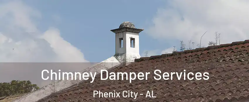  Chimney Damper Services Phenix City - AL