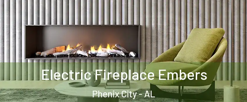  Electric Fireplace Embers Phenix City - AL