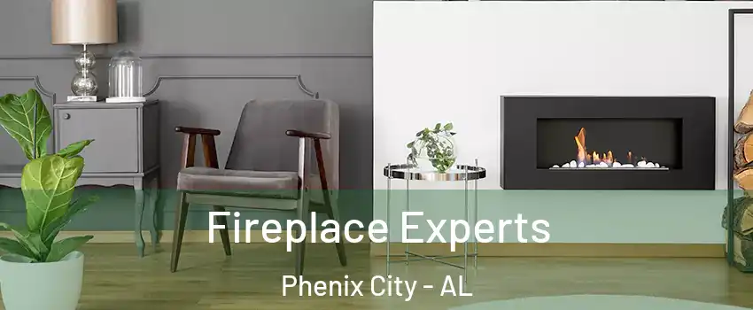  Fireplace Experts Phenix City - AL