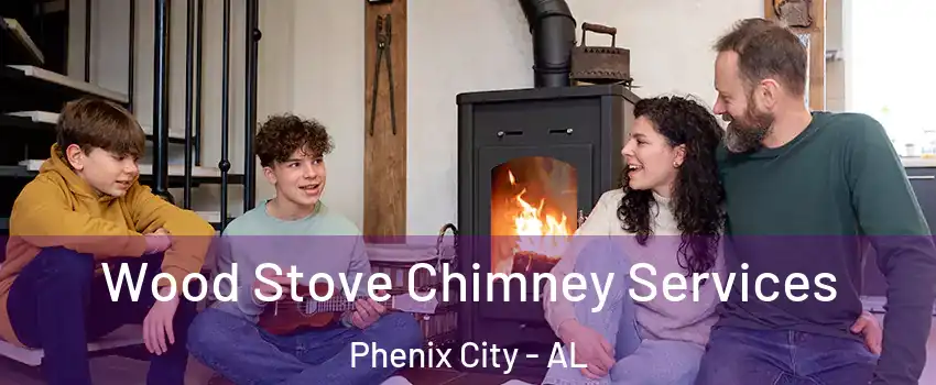  Wood Stove Chimney Services Phenix City - AL